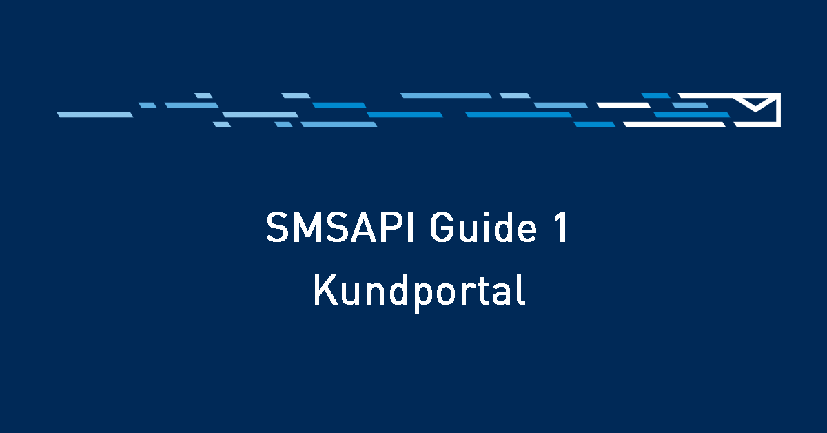 SMSAPI Guide 1 - Kundportal