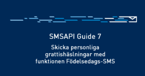 SMSAPI Guide #7 – Födelsedags-SMS