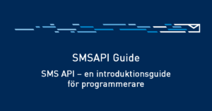 SMS API – en introduktionsguide för programmerare